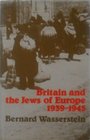 Britain and the Jews of Europe 19391945