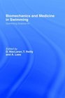 Biomechanics and Medicine in Swimming Swimming Science VI