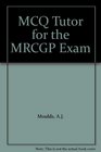 MCQ Tutor for the MRCGP Exam