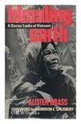 BLEEDING EARTH A Doctor Looks at Vietnam Foreword by Harrison E Salisbury