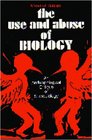 The Use and Abuse of Biology : An Anthropological Critique of Sociobiology