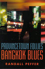 Provincetown Follies Bangkok Blues