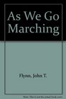 As We Go Marching: A Biting Indictment of the Coming of Domestic Fascism in America