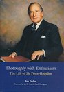 Thoroughly with Enthusiasm The Life of Sir Peter Gadsden