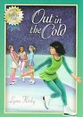 Out in the Cold (Winning Edge, Bk 2)