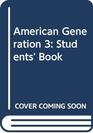 American Generation 3 Students' Book