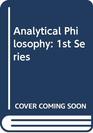 Analytical Philosophy 1st Series