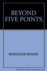 Beyond Five Points
