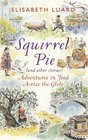 Squirrel Pie  Adventures in Food Across the Globe