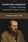 The Brothers Karamazov by Fyodor Dostoevsky  Adapted by Joseph Cowley