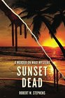 Sunset Dead A Murder on Maui Mystery