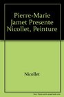 PierreMarie Jamet presente Nicollet peinture