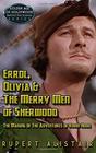 Errol Olivia  the Merry Men of Sherwood The Making of The Adventures of Robin Hood