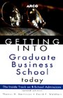 Getting into Graduate Business School Today