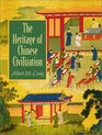 The Heritage of Chinese Civilization