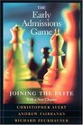 The Early Admissions Game  Joining the Elite