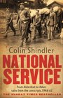 National Service From Aldershot to Aden Tales from the Conscripts 194662