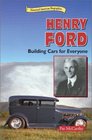 Henry Ford Building Cars for Everyone