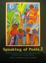 Speaking of Poets 2 More Interviews With Poets Who Write for Children and Young Adults