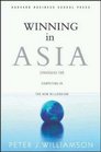 Winning in Asia Strategies for Competing in the New Millennium