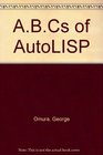 The ABC's of AutoLISP