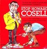 Stop Howard Cosell