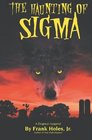 The Haunting of Sigma A Dogman Legend