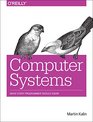 Computer Systems What Every Programmer Should Know