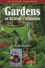 Gardens of British Columbia An Altitude SuperGuide