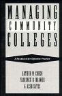 Managing Community Colleges A Handbook for Effective Practice