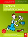 Introduction to Electrical Installation Work Second Edition Level 2  Compulsory Units for the City  Guilds 2330 Certificate in Electrotechnical Technology