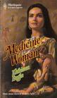 Medicine Woman (Harlequin Historicals, No 30)