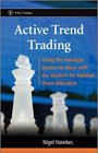 Active Trend Trading Using the Hawkeye System to Move with the Markets for Optimal Asset Allocation