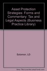 Asset Protection Strategies Forms and Commentary Vol 2