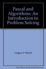 Pascal and Algorithms An Introduction to Problem Solving