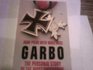 Garbo The Personal Story of the Most Successful Double Agent Ever