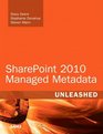 SharePoint 2010 Managed Metadata Unleashed