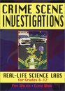 Crime Scene Investigations  RealLife Science Labs For Grades 612