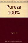 Pureza 100