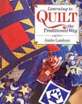 Learning to Quilt the Traditional Way