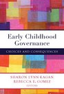 Early Childhood Governance Choices and Consequences