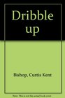 Dribble up