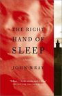 The Right Hand of Sleep  A Novel
