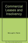 Commercial Leases and Insolvency