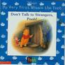 Don't Talk to Strangers Pooh!