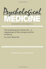 The Premenstrual Syndrome A Reappraisal of the Concept and the Evidence