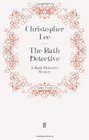 The Bath Detective A Bath Detective Mystery