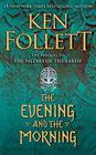 The Evening and the Morning (Pillars of the Earth Prequel)