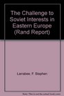 The Challenge to Soviet Interests in Eastern Europe Romania Hungary East Germany