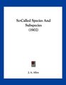 SoCalled Species And Subspecies